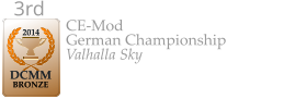 2014  DCMM  BRONZE 3rd  CE-Mod German Championship Valhalla Sky
