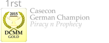 Casecon German Champion Piracy n Prophecy    2015  DCMM  GOLD 1rst