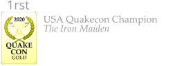 USA Quakecon Champion The Iron Maiden    2020  QUAKECON  GOLD 1rst